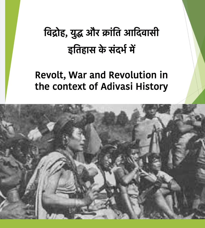 Revolt and War in Adivasi History
